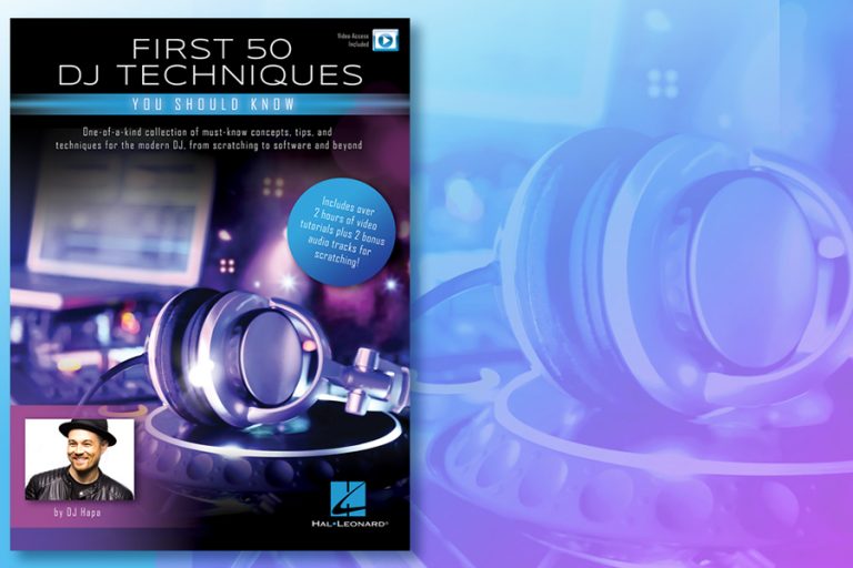 Hal Leonard Releases First 50 DJ Techniques You Should Know Book with Video