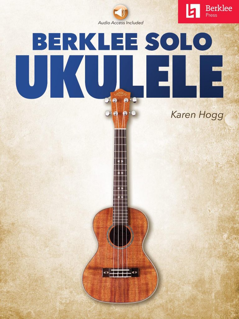 New Berklee Press Title Helps Ukulele Players Become Ukulele Musicians