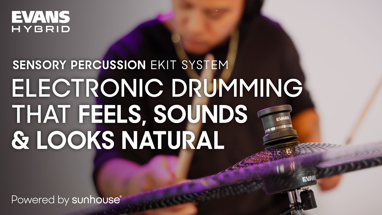 Evans Method Instrument EVANS Hybrid and Sunhouse Launch New Sensory Percussion eKit System ...